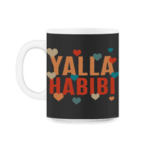 Load image into Gallery viewer, Yalla Habibi Shirt, Let's Go My Dear Muslim Gift Tee, Gift For Friend - 11oz Mug - Black on White