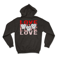 Load image into Gallery viewer, Dentist Shirt, Love Teeth Heart Valentines Day Tee, Mouth Surgeon - Hoodie - Black