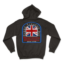 Load image into Gallery viewer, Happy Treason Day Shirt, Ungrateful Colonial Since 1776, 4th Of July - Hoodie - Black