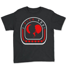 Load image into Gallery viewer, Valentines Shirt, I Pick You Red Heart Tee, Funny Valentines Day Gift - Youth Tee - Black