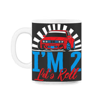 Load image into Gallery viewer, I'm Two Let's Roll Shirt, Future Race Driver Tee, Race Lover Birthday - 11oz Mug - Black on White