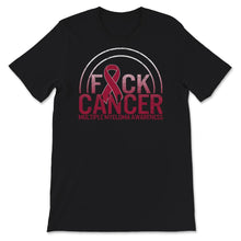 Load image into Gallery viewer, Fuck Cancer, Multiple Myeloma Cancer Awareness Shirt, Kahler's