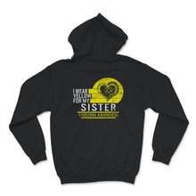 Load image into Gallery viewer, Sarcoma Bone Cancer Awareness Shirt, I Wear Yellow For My Sister,