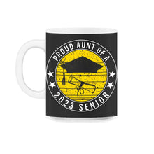 Load image into Gallery viewer, Proud Aunt Of A 2023 Senior School Graduation T Shirt - 11oz Mug - Black on White