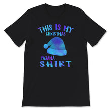 Load image into Gallery viewer, This is My Christmas Pajama Shirt, Christmas Pajama, Christmas Party
