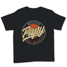 Load image into Gallery viewer, Grandpere Tee Shirt Meilleur Papy Au Monde Vintage Cadeau Pour Hommes