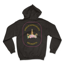 Load image into Gallery viewer, Speech Therapist Shirt, Speech Pathologist Are Magical Tee, Speech - Hoodie - Black