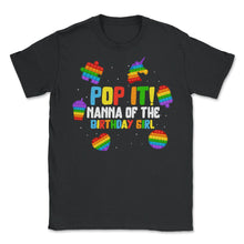 Load image into Gallery viewer, Pop It Nanna of the Birthday Girl Fidget Kids Family Matching T Shirt - Unisex T-Shirt - Black