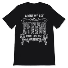 Load image into Gallery viewer, Rare Disease Day Alone We Are Rare Together We Are Strong Rare