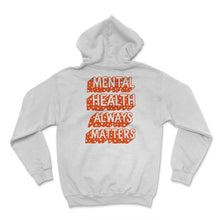 Load image into Gallery viewer, Mental Health Shirt, Mental Health Always Matters, Inspirational