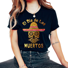Load image into Gallery viewer, El Dia de Los Muertos Day of the Dead Sugar Skull Mexican Hat El Jeff - Unisex T-Shirt - Black