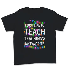 Load image into Gallery viewer, Cute Teacher Christmas Tree Lights I Just Like To Teach Teaching's My