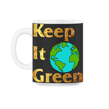 Load image into Gallery viewer, Save the Planet Shirt, Keep it Green, Earth Lover Tees, Save The - 11oz Mug - Black on White