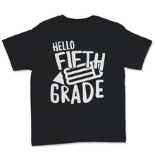 Load image into Gallery viewer, Hello Fifth Grade Student Teacher Back To School Pencil Gift For