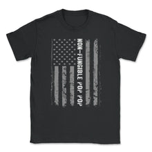 Load image into Gallery viewer, Non-Fungible Pop Pop Shirt, Irreplaceable Grandpa Cool Gift, Best - Unisex T-Shirt - Black