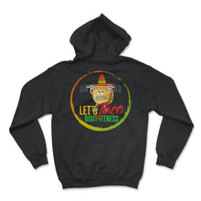 Load image into Gallery viewer, Cinco De Mayo Shirt, Let's Taco Bout Fitness Weight Lifting Funny - Hoodie - Black