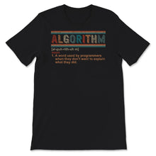 Load image into Gallery viewer, Algorithm Noun Shirt, Algorithm Definition T-Shirt, Programmer Gift,