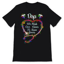 Load image into Gallery viewer, DSP We Risk Our Lives To Save Yours Direct Support Person Love Heart