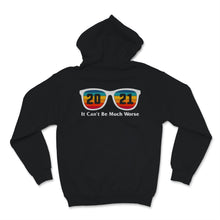 Load image into Gallery viewer, Happy New Year 2021 Shirt It Can't Be Much Worse Vintage Sunglasses