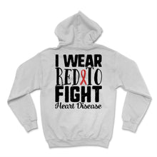 Load image into Gallery viewer, I Wear Red-To Fight Heart Disease Awareness CHD Mom National Day Red