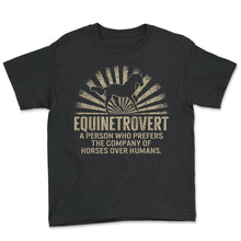 Load image into Gallery viewer, Cowboy Shirt, Equinetrovert Funny Equestrian Definition Tee, Sarcasm - Youth Tee - Black