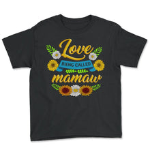 Load image into Gallery viewer, Mamaw Shirt, Love Being Called Mamaw Sunflower Tee, Spoiling - Youth Tee - Black