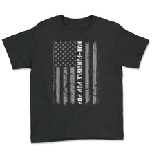 Load image into Gallery viewer, Non-Fungible Pop Pop Shirt, Irreplaceable Grandpa Cool Gift, Best - Youth Tee - Black