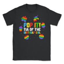 Load image into Gallery viewer, Pop It Tia of the Birthday Girl Fidget Kids Family Matching T Shirt - Unisex T-Shirt - Black