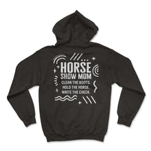 Load image into Gallery viewer, Horse Shirt, Horse Show Mom Funny Tee, Horse Mom Girl Horse Riding - Hoodie - Black