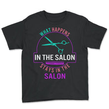 Load image into Gallery viewer, Hair Stylist Shirt, What Happens In The Salon Stays In The Salon - Youth Tee - Black