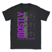 Load image into Gallery viewer, Lupus Awareness Shirt, Mostly Running Empty, Lupus Warrior Support - Unisex T-Shirt - Black