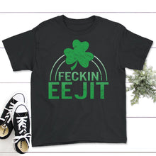 Load image into Gallery viewer, St. Patricks Day Shirt, Feckin Eejit Irish Adult Funny Drinking Gift, - Youth Tee - Black