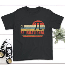 Load image into Gallery viewer, Pi Day Shirt, Be Irrational Tee, Math Teacher Gift, 3.14 Math Geek - Youth Tee - Black