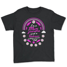 Load image into Gallery viewer, I'm A Mom Grandma And A Veteran Nothing Scares Me Funny Nurse T Shirt - Youth Tee - Black