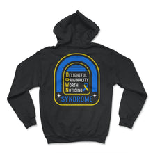Load image into Gallery viewer, World Down Syndrome Day, Delightful Originality Worth Noticing - Hoodie - Black