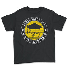 Load image into Gallery viewer, Proud Daddy Of A 2023 Senior School Graduation T Shirt - Youth Tee - Black