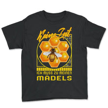 Load image into Gallery viewer, Keine ZeitIch Muss Zu Meinen Madels Shirt, Lustiges - Youth Tee - Black