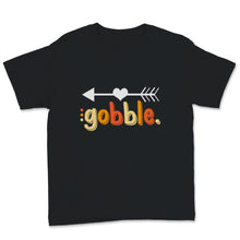 Load image into Gallery viewer, Gobble Thanksgiving Pumpkin Pie Turkey Day Funny Hippie Fall