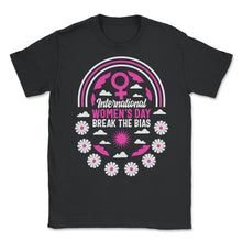 Load image into Gallery viewer, International Women's Day Shirt, Break The Bias Feminist Activist - Unisex T-Shirt - Black