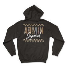 Load image into Gallery viewer, Principal Shirt, Admin Squad Leopard Tee, Administrative Assistant - Hoodie - Black