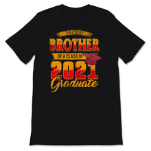 Load image into Gallery viewer, Family of Graduate Matching Shirts Proud Brother Of A Class of 2021