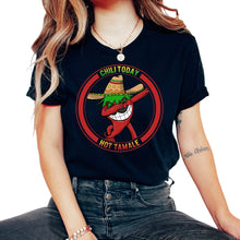 Load image into Gallery viewer, Mexican Shirt, Chili Today Hot Tamale Tee, Latino Tamales Maker Lover - Unisex T-Shirt - Black