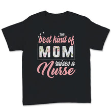 Load image into Gallery viewer, THE BEST KIND MOM NURSES