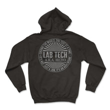 Load image into Gallery viewer, Science Shirt, Lab Tech AKA Hero Saving The World One Test At A Time - Hoodie - Black