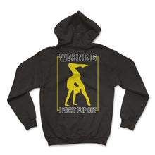 Load image into Gallery viewer, Gymnastic Shirt, Warning I Might Flip Out Cartwheel Tee, Tumbling - Hoodie - Black