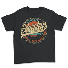 Load image into Gallery viewer, Meilleur Éducateur Souvent Imité Jamais Égalé Humour T Shirt copy - Youth Tee - Black