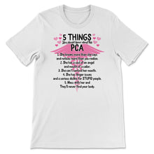 Load image into Gallery viewer, PCA Shirt, 5 Things You Should Know About This PCA, Nurse Gift Idea,