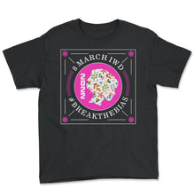 Load image into Gallery viewer, International Women's Day Shirt, Break The Bias 8 March 2022 Feminist - Youth Tee - Black