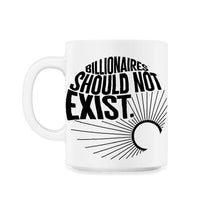 Load image into Gallery viewer, Communist Shirt, Billionaires Should Not Exist Tee, Pro-Labor Gift - 11oz Mug - White