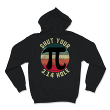 Load image into Gallery viewer, Vintage Pi Day Shut Your 3.14 Hole Circle Math Teacher Student